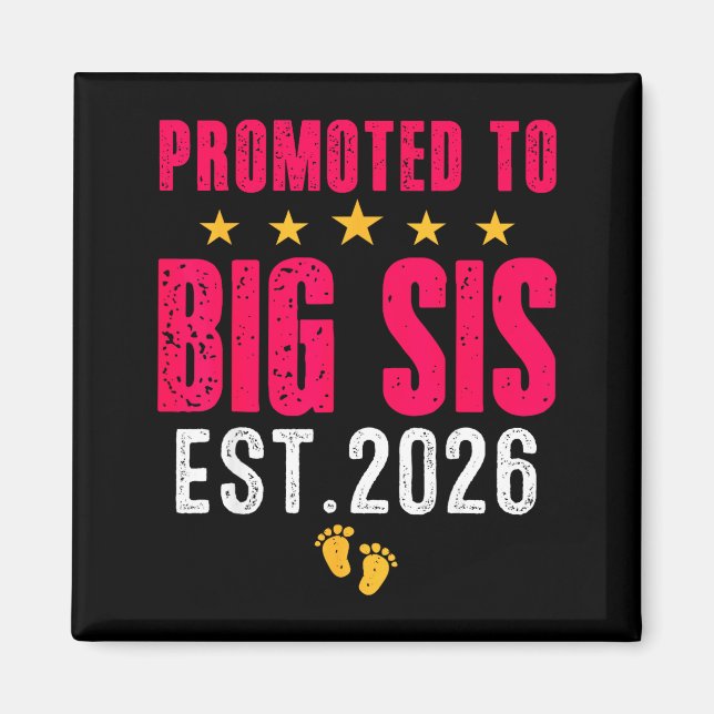 Soon To Be Big Sister 2026 Funny Promoted To Big S Magnet (Framsidan)