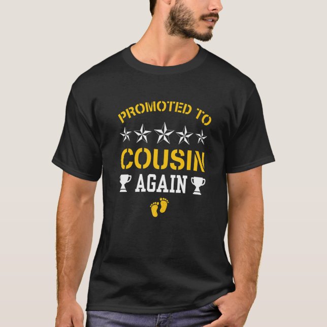 Soon To Be Cousin Again  Promoted To Big Cousin Ag T Shirt (Framsida)