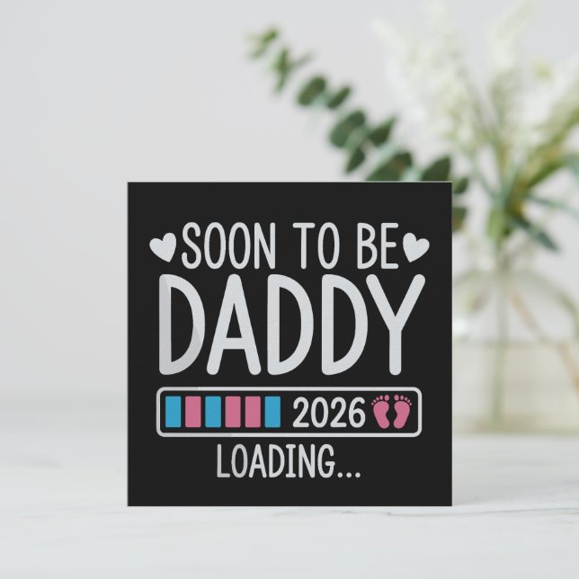 Soon to Be Daddy 2026 Loading Pregnancy Announce Inbjudningar (Stående Fram)