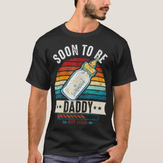 Soon To Be Daddy 2026 Loading Promoted To Father E T Shirt