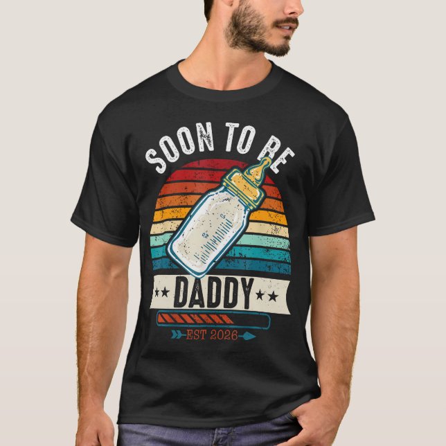 Soon To Be Daddy 2026 Loading Promoted To Father E T Shirt (Framsida)
