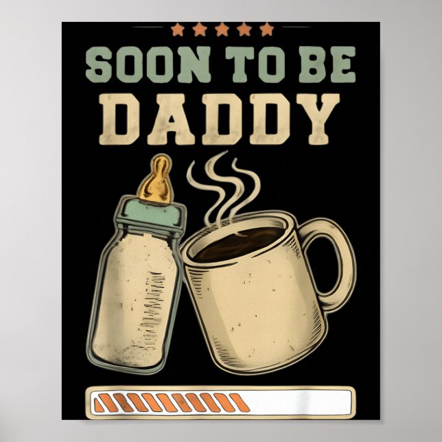Soon To Be Daddy, Coffee Baby Announcement, Expect Poster (Framsidan)