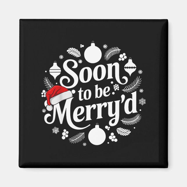 Soon To Be Merry'd Christmas Engaged Matching Coup Magnet (Framsidan)
