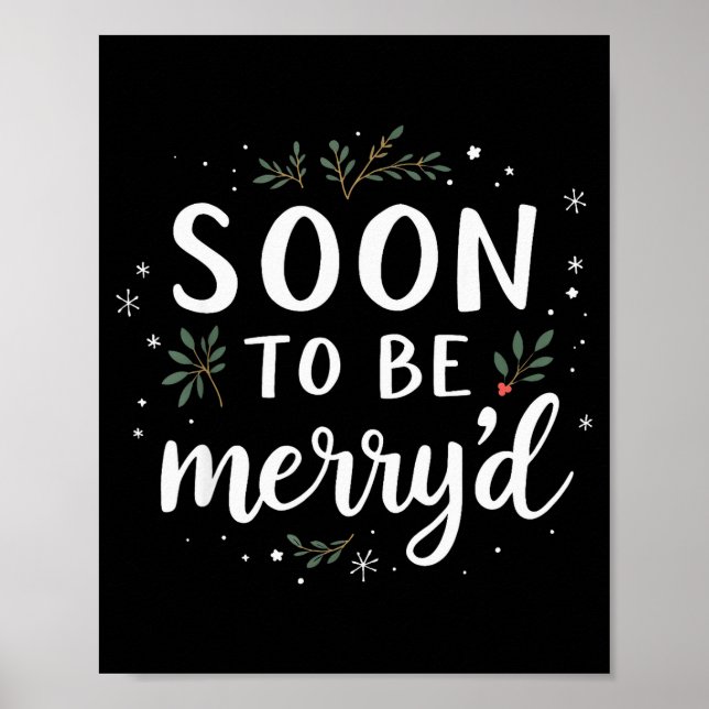 Soon To Be Merry'd Funny Engaged Couples Matching  Poster (Framsidan)