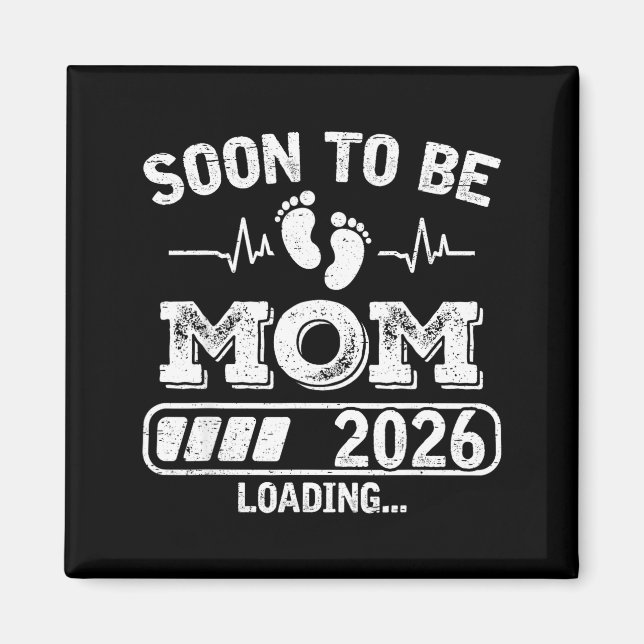 Soon To Be Mom 2026 Loading Funny Pregnancy Announ Magnet (Framsidan)