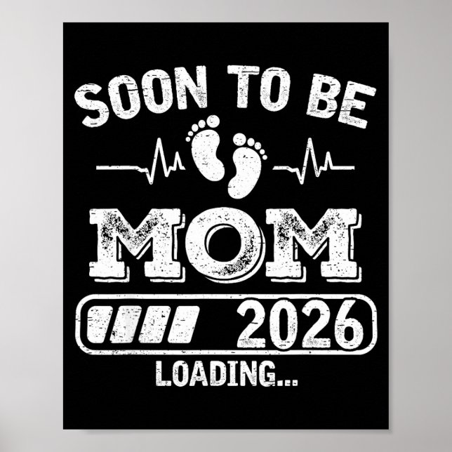 Soon To Be Mom 2026 Loading Funny Pregnancy Announ Poster (Framsidan)
