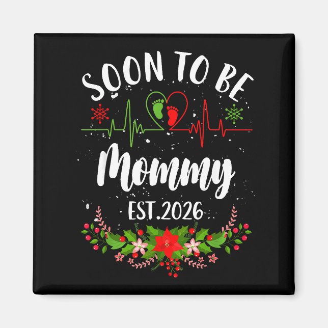 Soon To Be Mommy 2026 First Time Pregnancy Announc Magnet (Framsidan)