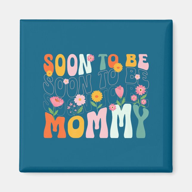 Soon To Be Mommy Est 2025 New Mom Pregnancy Announ Magnet (Framsidan)
