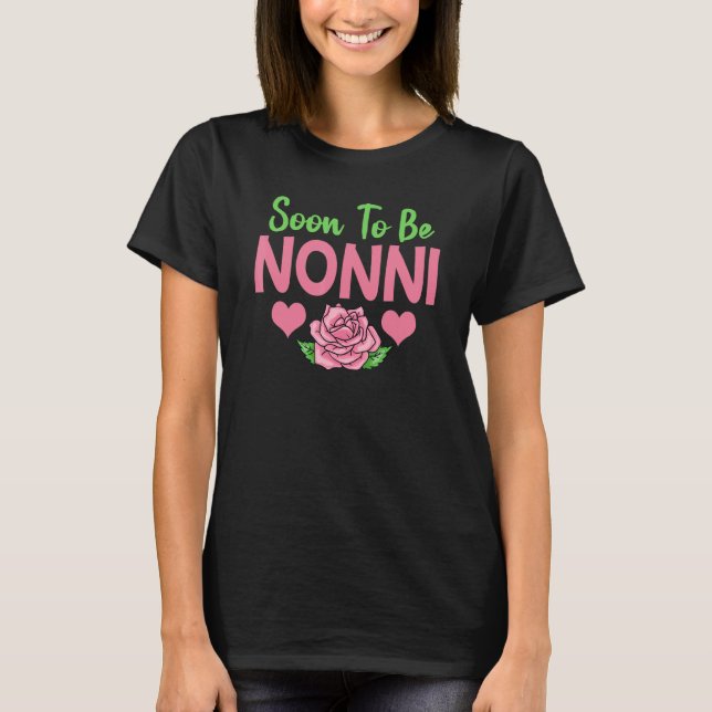 Soon To Be Nonni T Shirt (Framsida)