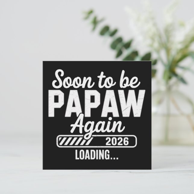 Soon to be Papaw again est. 2026 Future New Dad  Inbjudningar (Stående Fram)