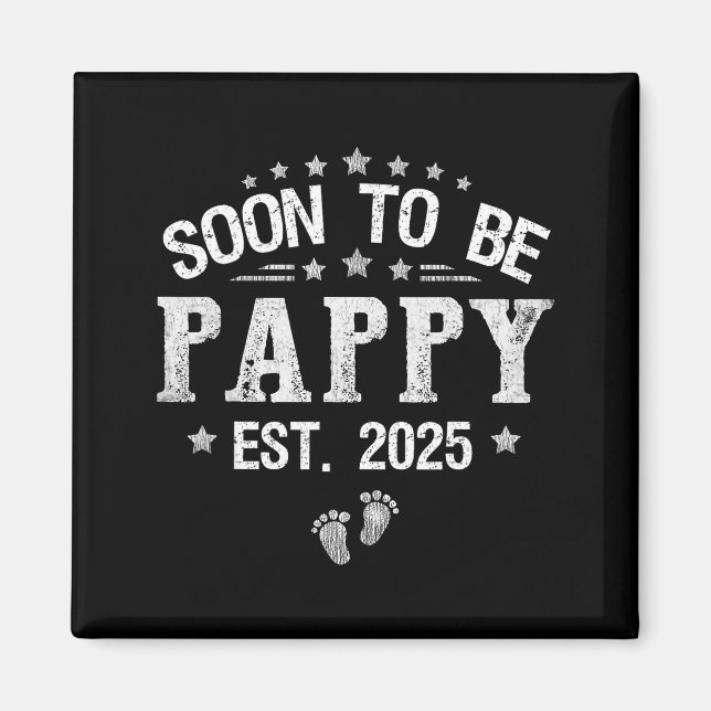 Soon To Be Pappy Est.2025 Father's Day Promoted To Magnet (Framsidan)