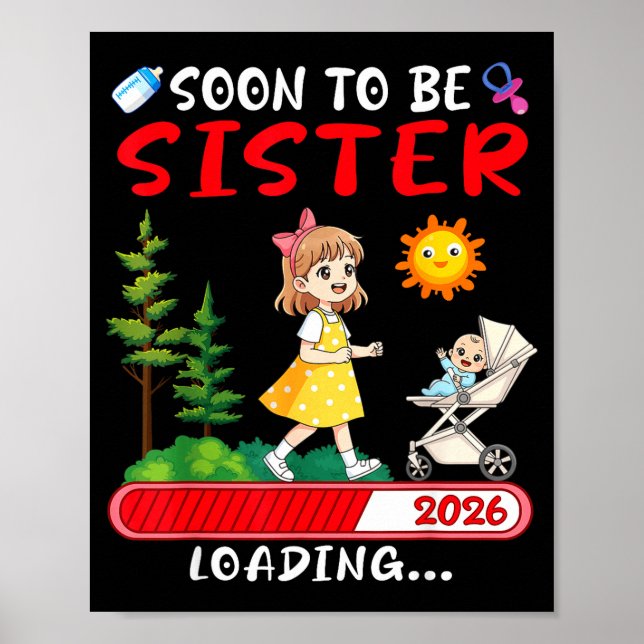Soon To Be Sister 2026 Loading Pregnancy Mom Annou Poster (Framsidan)