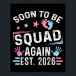 Soon To Be Squad Again Est. 2026 Vintage Squad  Poster<br><div class="desc">Soon To Be Squad Again Est. 2026 Vintage Squad</div>