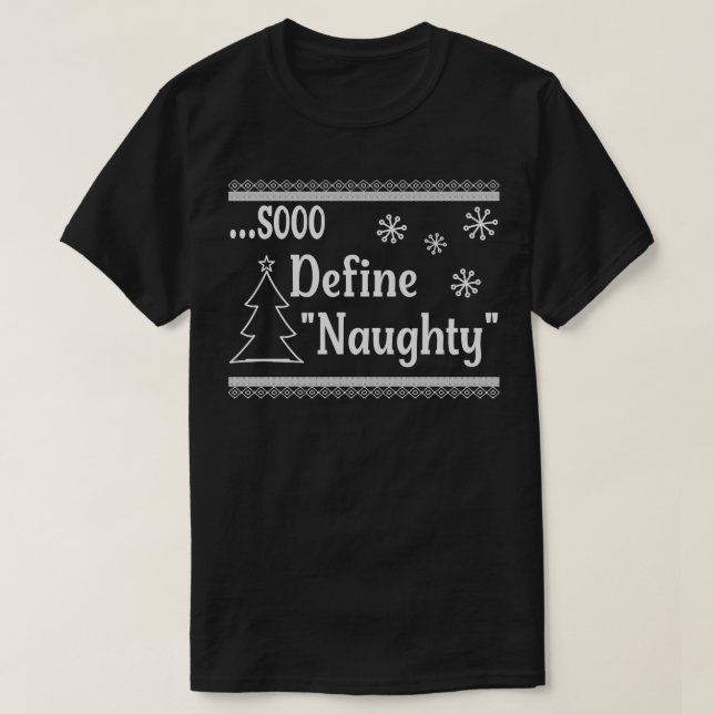 Sooo Define Naughty 3 T Shirt (Design framsida)