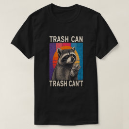Sopcontainer Inte Sopcontainer Kan Rolig Tvättbjör T Shirt