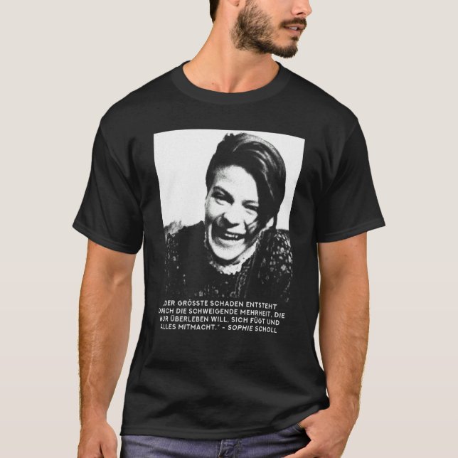 Sophie Scholl Freidentiker för fred och frihet T Shirt (Framsida)
