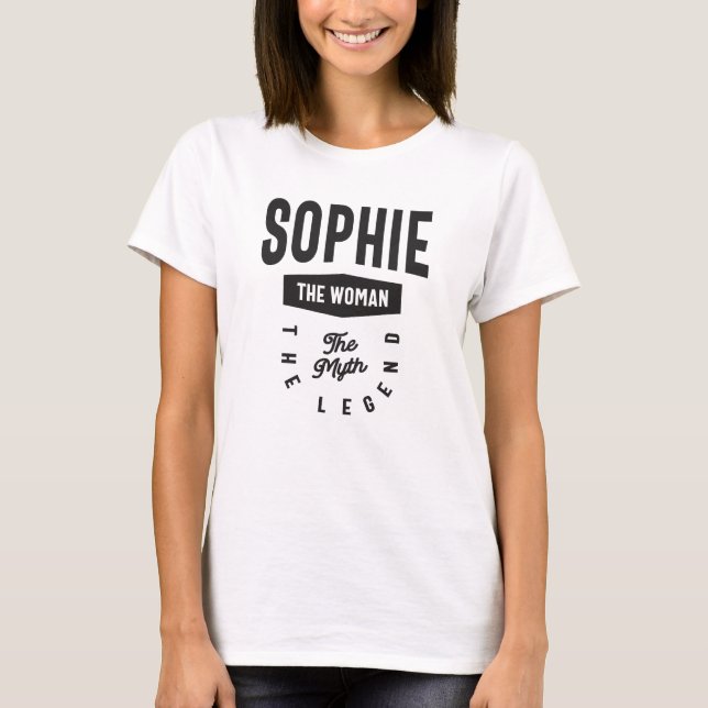 Sophie the Woman the Myth the Legend T Shirt (Framsida)