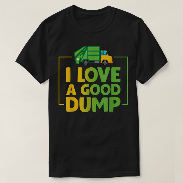 Sopor Lastbilar Funny I Kärlek A Bra Dumpning T Shirt (Design framsida)