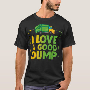 Sopor Lastbilar Funny I Kärlek A Bra Dumpning T Shirt