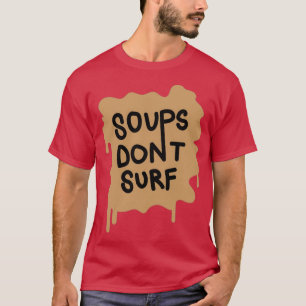 SOPPA DONT SURFA T SHIRT