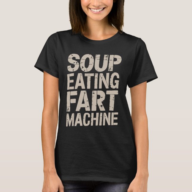 Soppa Eating Fart Maskin T Shirt (Framsida)