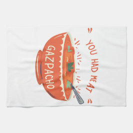 Soppa Red Stil: du hade mig på gazpacho Kökshandduk