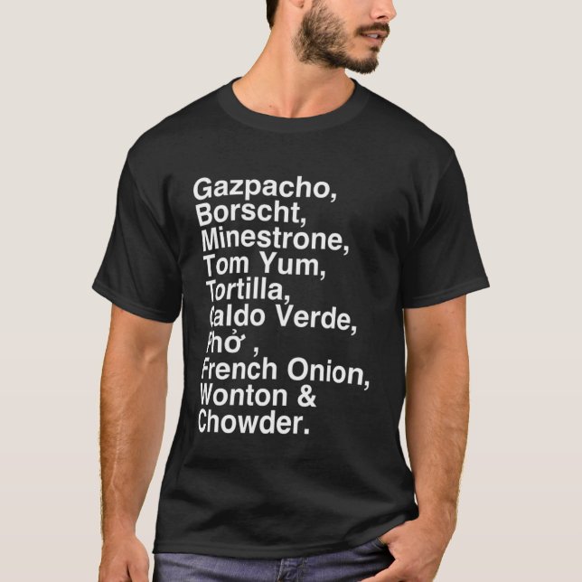 Soppa s Gazpacho Borscht Minestrone Roligt Foodie T Shirt (Framsida)