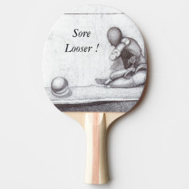 "Sore Looser" Ping Pong Paddle Pingisracket