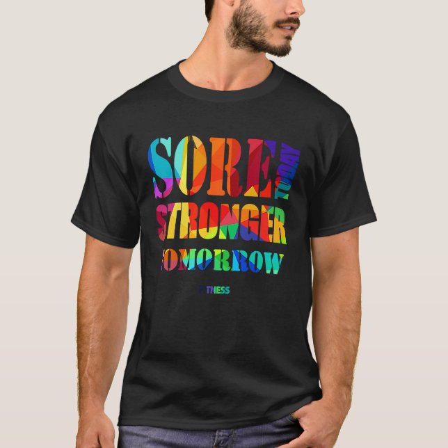 Sore Today Stronger Tomorrow Workout Motivational  T Shirt (Framsida)