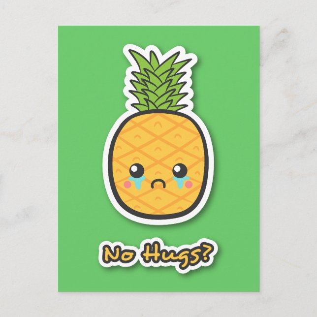 Sorglig Ananas som inte får några kramar Vykort (Framsida)