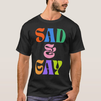 Sorglig Och Homosexuell HBTQ Högfärd Sorgsen Mille T Shirt