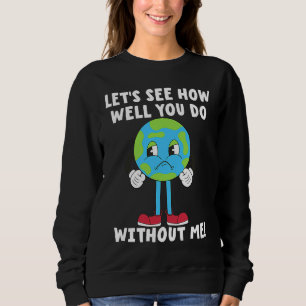 Sorglig olycklig planet Jorden Jordens dag Ingen T Shirt