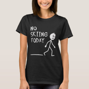 Sorgsen Stav Man Ingen Skidåkning Idag Fars Dag T Shirt