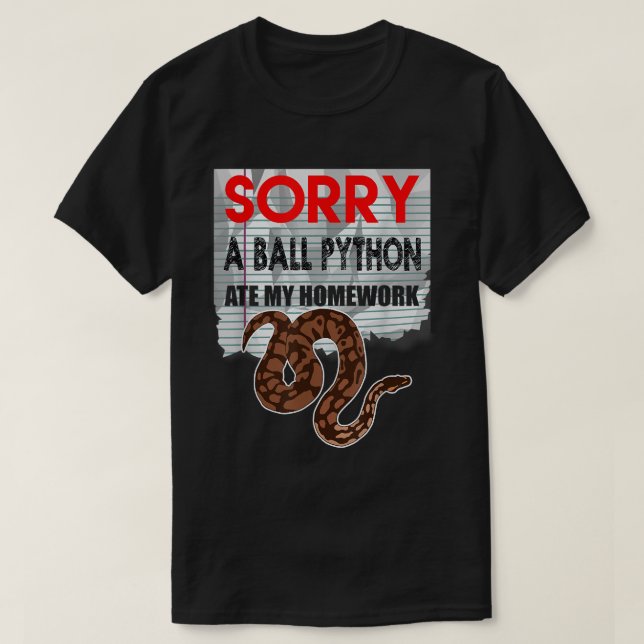 SORRY BOLL PYTHON ATE MY HOMEWORK Snake Pet Reptil T Shirt (Design framsida)