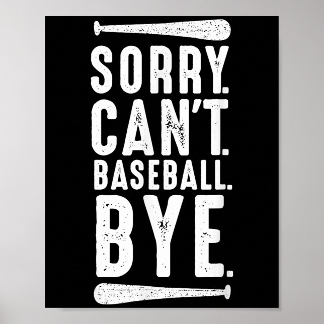 Sorry Can't Baseball Bye  Poster (Framsidan)