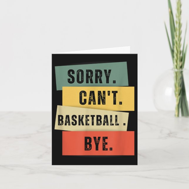 Sorry Can't Basketball Bye  Kort (Framsida)