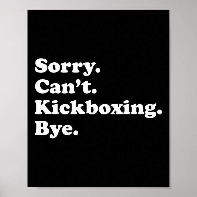 Sorry Can't Bye - Rolig kickboxning  Poster (Framsidan)