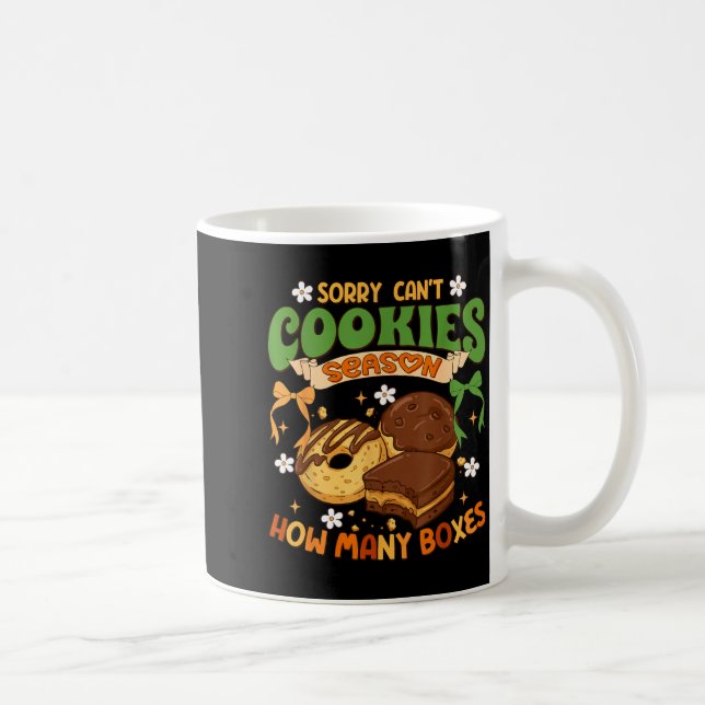 Sorry Cant Cookie Season How Many Boxes Cookie Kaffemugg (Höger)