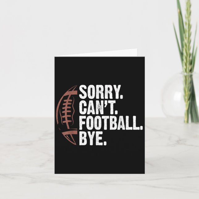 Sorry Can't Football Bye Funny Football Mom Boys G Kort (Framsida)