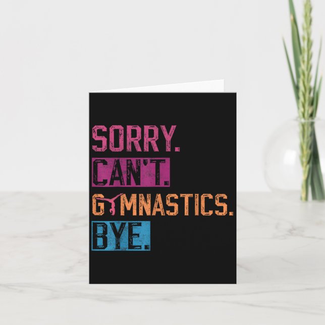 Sorry Can't Gymnastics Bye Funny Gymnastics Player Kort (Framsida)