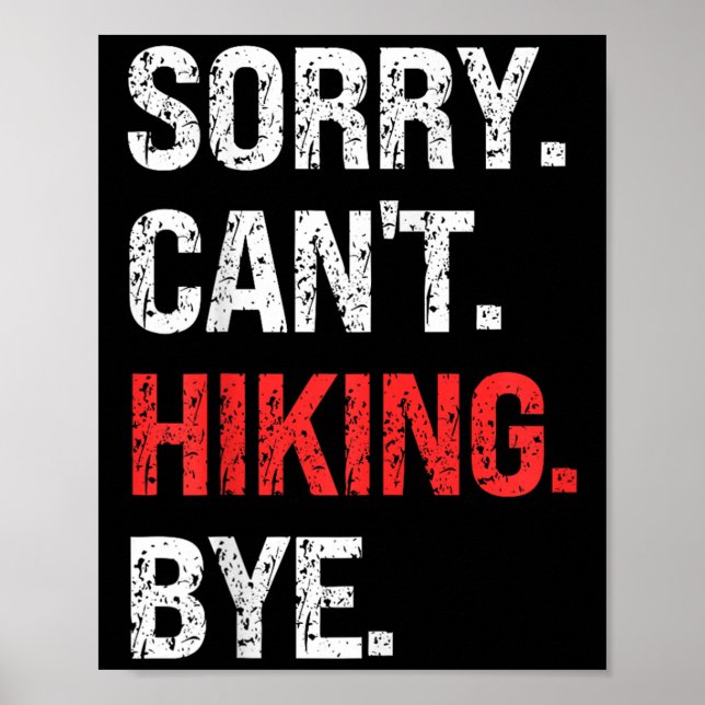 Sorry Can't Hiking Bye Retro Hiking Lovers  Poster (Framsidan)