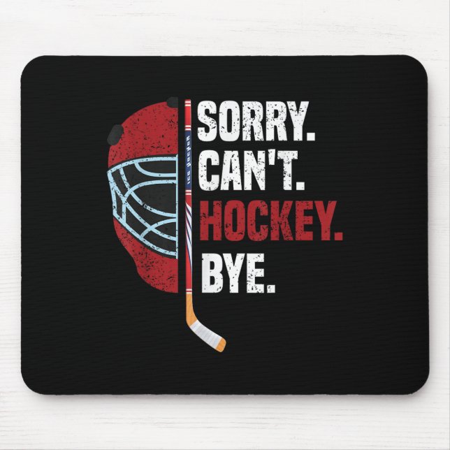 Sorry Can't Hockey Bye Funny Hockey  Musmatta (Framsidan)