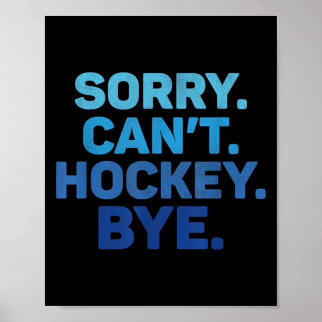 Sorry Can't Hockey Bye  Poster (Framsidan)
