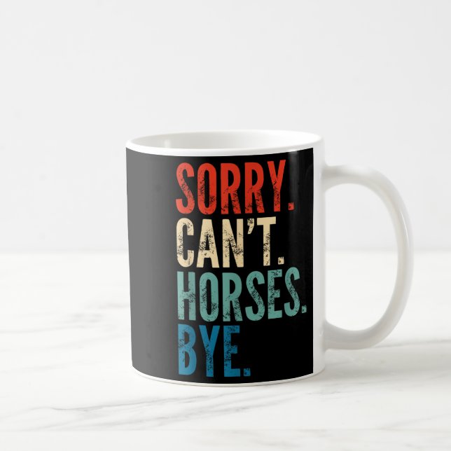 Sorry Can't Horses Bye Funny Riding Equestrian Vin Kaffemugg (Höger)
