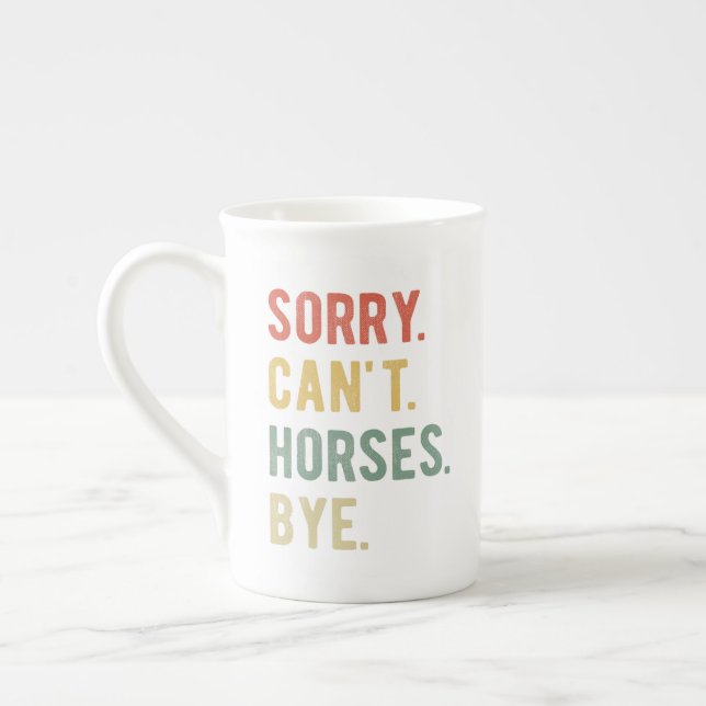 Sorry Can't Horses Bye II Benporslin Mugg (Vänster)