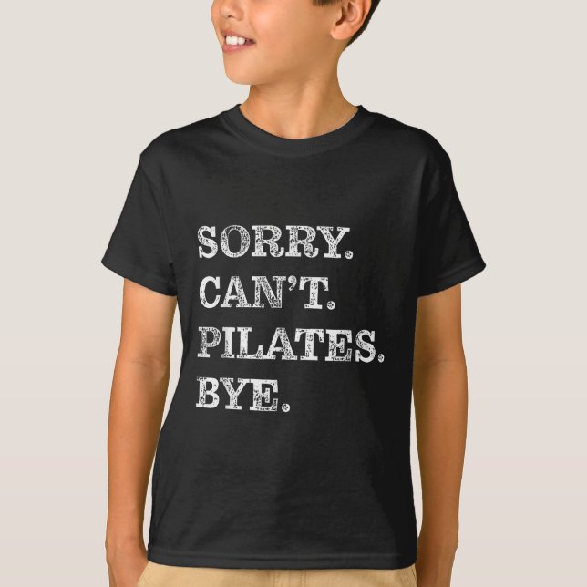 Sorry Can't Lates Bye - Funny  T Shirt (Framsida)