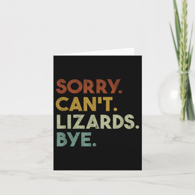 Sorry Can't Lizards Bye Funny Lizard  Kort (Framsida)