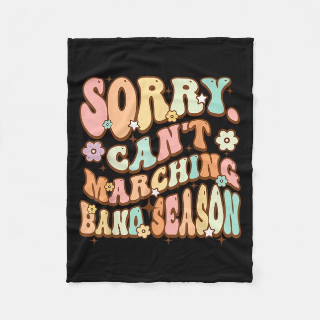 Sorry Cant Marching Band Season Music Teacher Groo Fleecefilt (Framsidan)