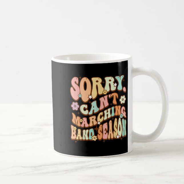 Sorry Cant Marching Band Season Music Teacher Groo Kaffemugg (Höger)