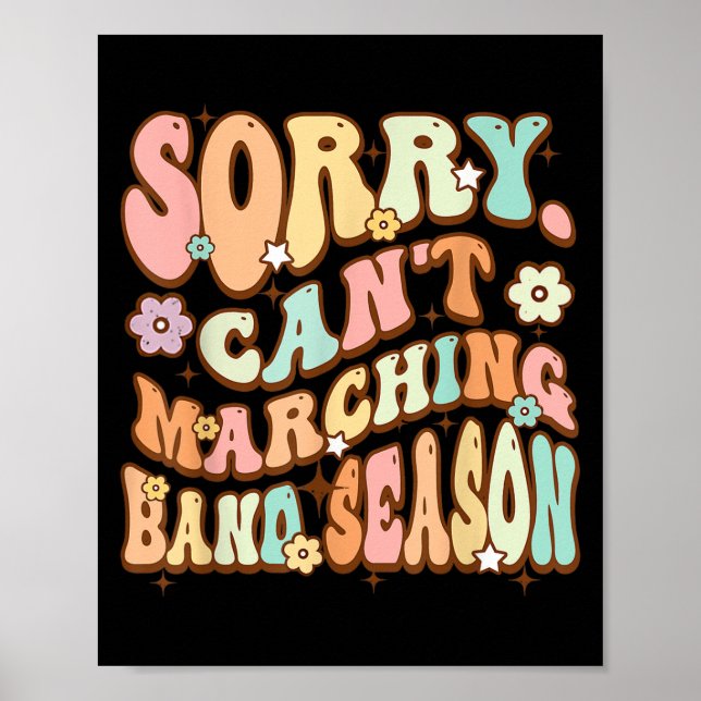 Sorry Cant Marching Band Season Music Teacher Groo Poster (Framsidan)
